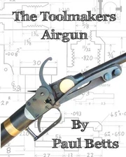 The Toolmakers Airgun by Paul Betts (English) Paperback Book