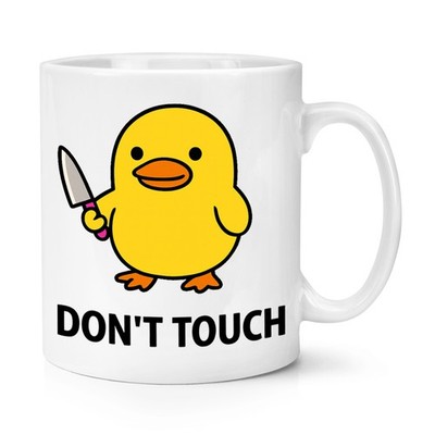 Don't Touch Duck Meme 10 Unzen Becher Tasse unhöflich F*ck lustig Witz Lehrer Vater Geburtstag
