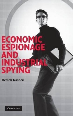 Economic Espionage and Industrial Spying by Hedieh Nasheri (English) Hardcover B
