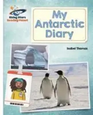 Reading Planet - My Antarctic Diary - White: Galaxy | Isabel Thomas | Buch