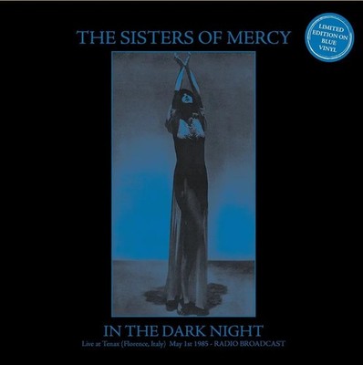 THE SISTERS OF MERCY In The Dark Night - LP / Blue Vinyl (RADIO BROADCAST)