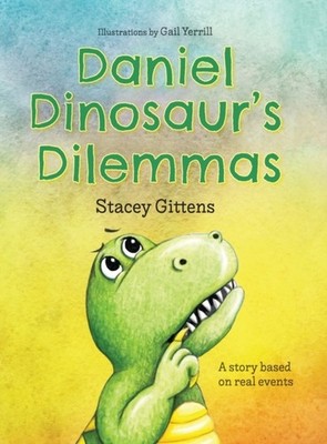 DANIEL DINOSAUR'S DILEMMAS by GITTENS, STACEY Hardback Self Help Business