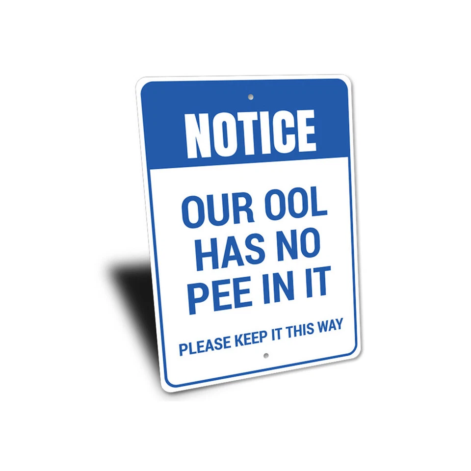 Aviso: Nuestra piscina no tiene orina, mantengámosla así, divertido letrero de metal Foto 3 de 4