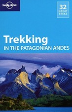 LONELY PLANET TREKKING IN THE PATAGONIAN ANDES (TRAVEL By Carolyn Mccarthy Mint