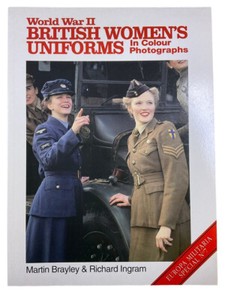 WW2 British Women's Uniforms in Colour Photographs SC Reference Book