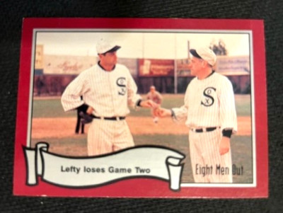 MLB - Eight Men Out Movie 1988 Pacific Lefty loses Game Two #44