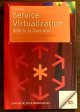 Service Virtualization : Reality Is Overrated by Jason English  **NEW** TPpbk