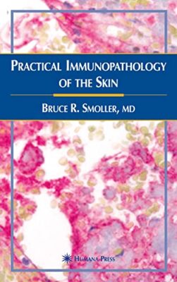 Smoller - Practical Immunopathology of the Skin - New hardback or case - X555z