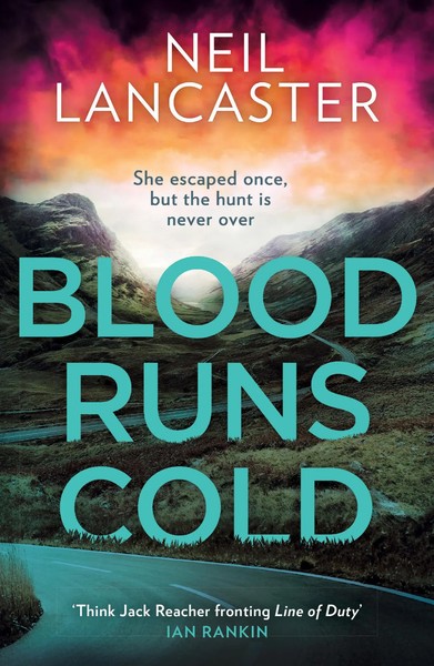 Blood Runs Cold_Ds MAX CRA4 PB | Neil Lancaster | Taschenbuch | 416 S. | 2023-image