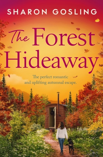 The Forest Hideaway by Sharon Gosling (Paperback Book)