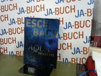 Aquamarin Eschbach, Andreas: