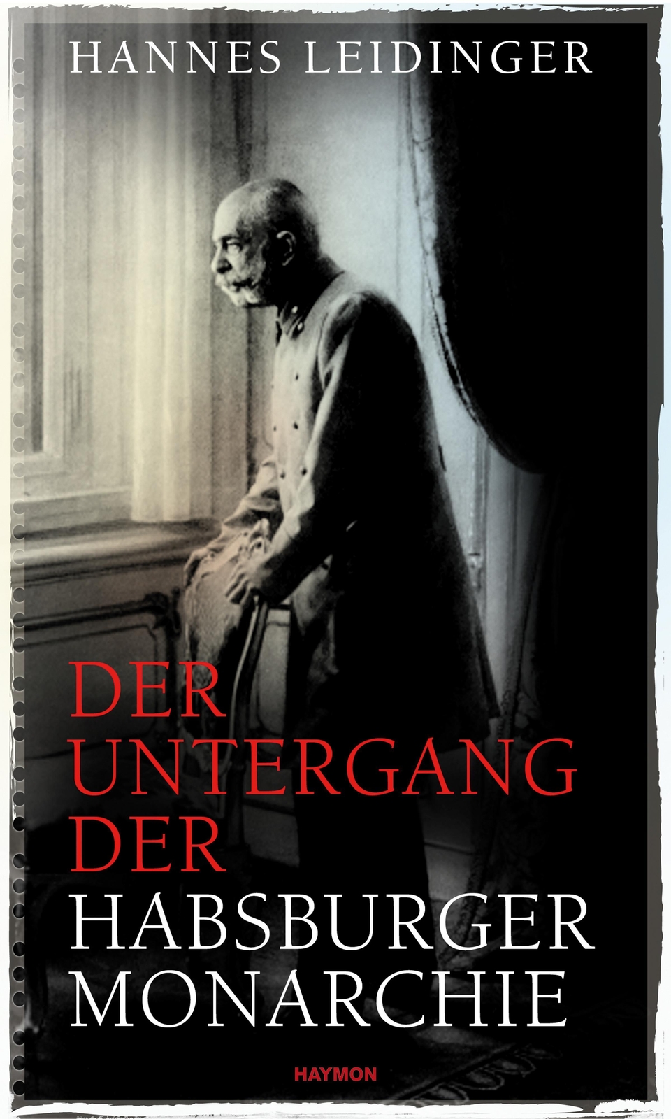 Thumbnail - Der Untergang Der Habsburgermonarchie Hannes Leidinger
