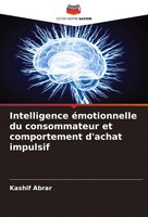 Kashif Abrar | Intelligence éMotionnelle Du Consommateur Et Comportement...