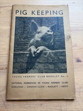 1941 Young Farmers’ Club Booklet - Pig Keeping