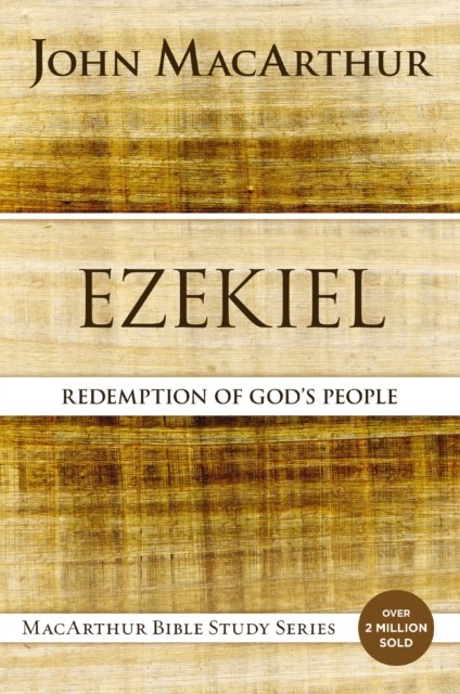 Ezekiel Redemption for God's People by John F. MacArthur (Paperback Book)