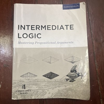 Intermediate Logic, Student Edition