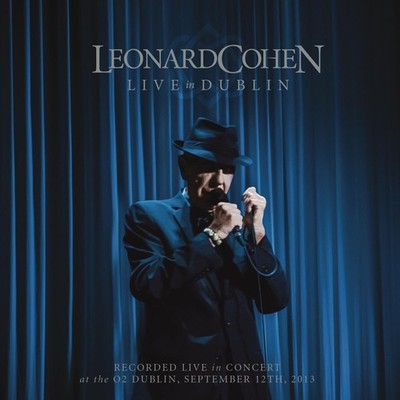 Leonard Cohen   Live In Dublin 3 CD Set with DVD - Digipak