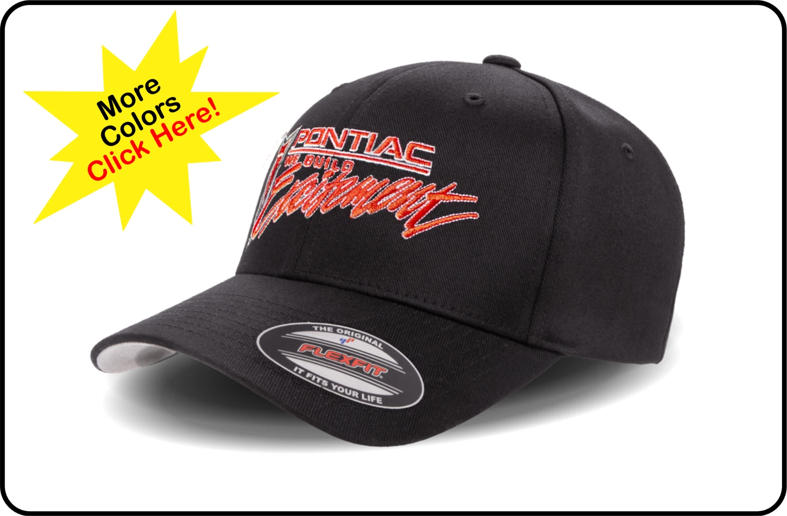 Pontiac - "We Build Excitement" Logo - Flexfit Embroidered Cap/Hat - S/M & L/XL