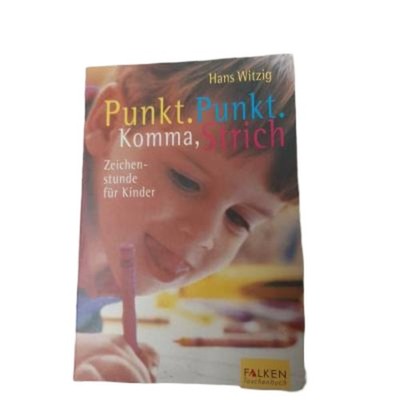 Punkt. Punkt. Komma, Strich Kinderbuch Zeichnen Hans Witzig Falken Taschenbuch