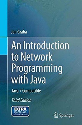 Eine Einführung in die Netzwerkprogrammierung mit Java: Java 7 kompatibel