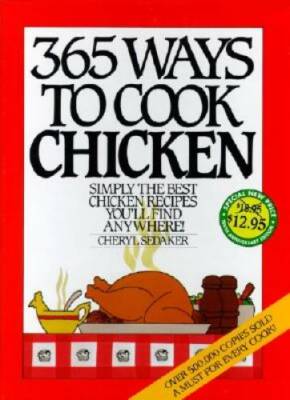 365 Ways to Cook Chicken (Anniversary Edition) - Spiral-bound - GOOD