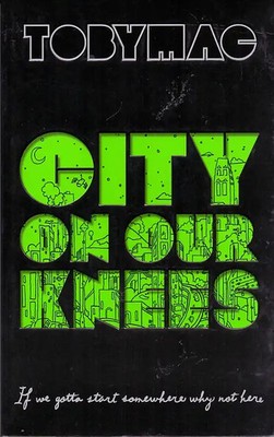 City on Our Knees - Tobymac [Paperback]