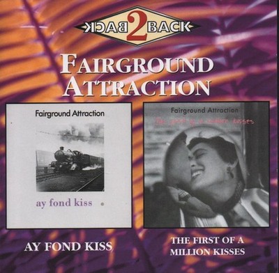 Fairground Attraction - Ay Fond Kiss / The First Of A Million Kisses 2CD NEU