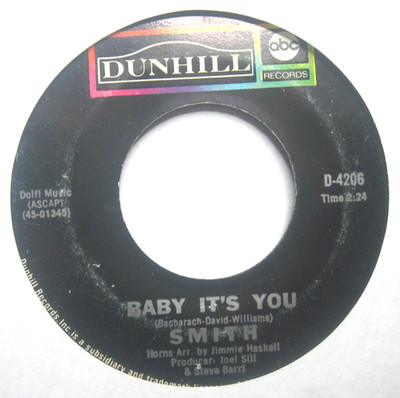 SMITH * 45 * Baby It's You * 1969 * Used, VG USA ORIGINAL Dunhill Vinyl Still OK