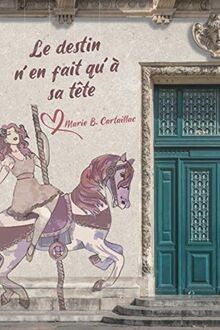 Le destin nen fait quà sa tête von Cartaillac, Ma... | Buch | Zustand sehr gut