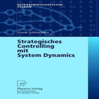 Strategisches Controlling mit System Dynamics Springer Nature B.V