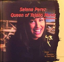 Selena Perez : Queen of Tejano Music Library Binding Maritza Rome