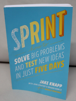 Sprint: How to Solve Big Problems and Test New Ideas in Just Five Days Englisch