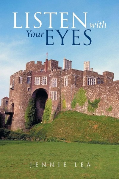 Jennie Lea | Listen With Your Eyes | Taschenbuch | Englisch (2018) | Xlibris Au-image