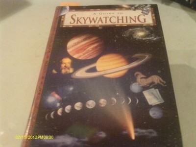 A Guide to Skywatching - - Various