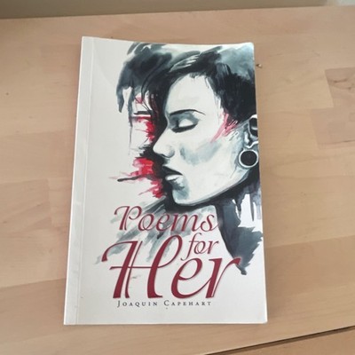 Joaquin Capehart Poems for Her Trade Paperback AuthorHouse Poetry Young Adult