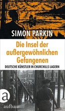Die Insel der außergewöhnlichen Gefangenen | Simon Parkin | deutsch