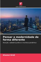 Khomsi Dridi | Pensar A Modernidade De Forma Diferente | Taschenbuch (2025)