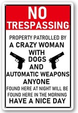 Funny No Trespassing Tin Metal Signs Home D cor Property Patrolled By A Crazy Wo