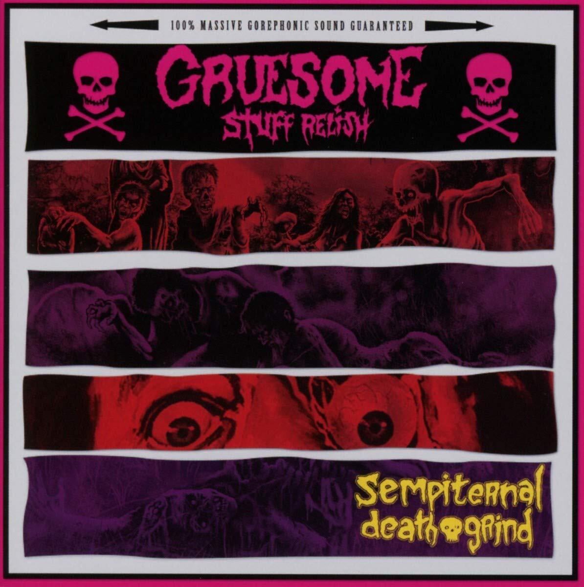 Gruesome Stuff Relish Sempiternal Death Grind (CD)
