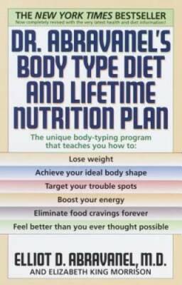Dr. Abravanel's Body Type Diet and Lifetime Nutrition Plan - Paperback - GOOD