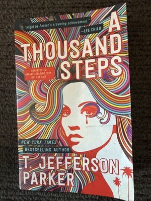 A Thousand Steps - T Jefferson Parker: Uncorrected Advance Reading Copy