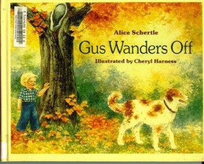 Gus Wanders Off Hardcover Alice Schertle