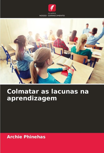 Archie Phinehas | Colmatar As Lacunas Na Aprendizagem | Taschenbuch (2024)-image