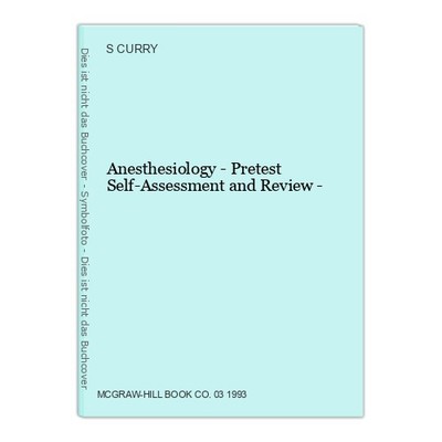 Anesthesiology - Pretest Self-Assessment and Review - CURRY, S.:
