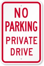No Parking Private Drive Traffic Sign Weatherproof Aluminum 8"x12"
