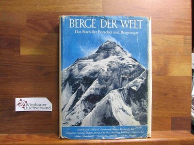 Berge der Welt. Das Buch der Forscher und Bergsteiger GURTNER, Othmar :