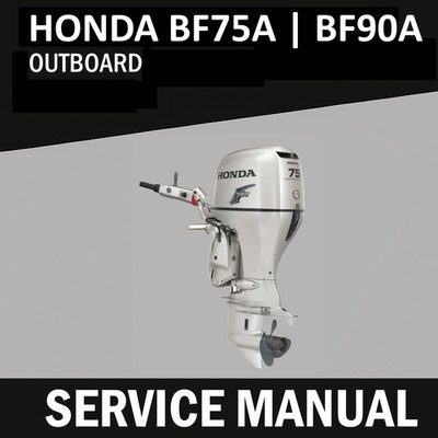 Honda BF75A BF90A Outboard Service Manual | CD | Outboard Motors