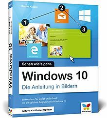 Windows 10: Die Anleitung in Bildern. Aktuell inklu... | Buch | Zustand sehr gut