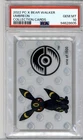 PSA 10 POKEMON POKEMON CENTER X BEAR WALKER UMBREON COLLECTION CARD GEM MINT 93B