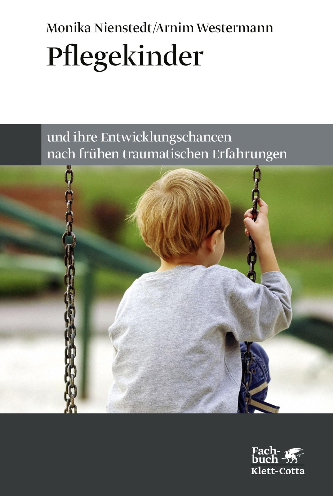 Pflegekinder Und Ihre Entwicklungschancen Nach Frühen Trauma ...